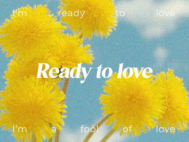 Ready to love